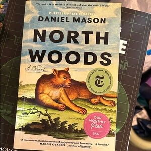 North Woods Novel by Daniel Mason
